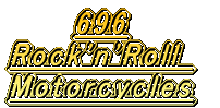 696 Rock'n'Roll  Motorcycles 